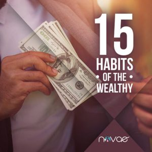 15 Habits of the Wealthy