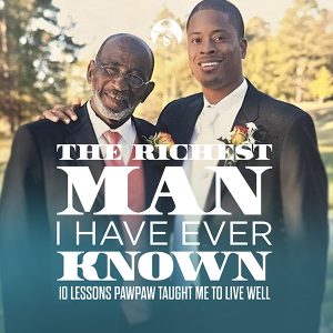 The Richest Man I Have Ever Known